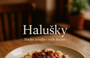 Halušky (Potato noodles with bacon)