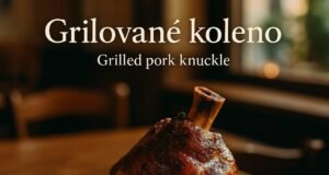 Grilované koleno (Grilled pork knuckle) Grilované koleno (Grilled pork knuckle)