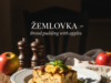 Žemlovka (Bread pudding with apples) Žemlovka (Bread pudding with apples)