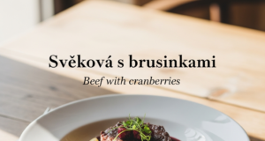 Svíčková s brusinkami (Beef with cranberries) Svíčková s brusinkami (Beef with cranberries)