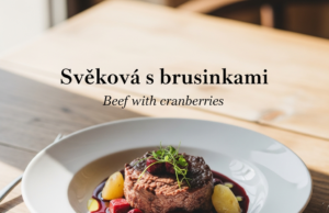 Svíčková s brusinkami (Beef with cranberries) Svíčková s brusinkami (Beef with cranberries)
