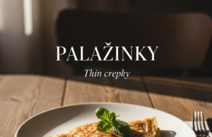 Palačinky (Thin crepes)