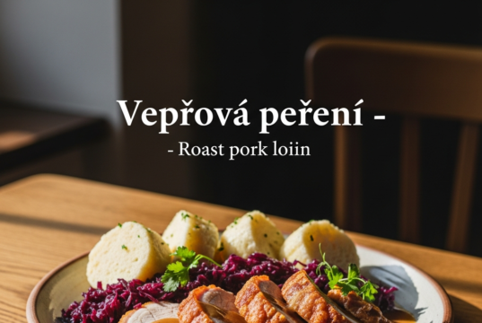 Vepřová pečeně (Roast pork loin) Vepřová pečeně (Roast pork loin)