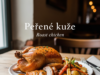 Pečené kuře (Roast chicken)