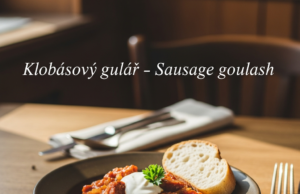 Klobásový guláš (Sausage goulash) Klobásový guláš (Sausage goulash)