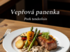 Vepřová panenka (Pork tenderloin)