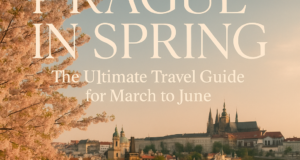 Prague in Spring: The Ultimate Travel Guide for March to June