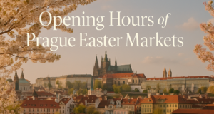 Opening Hours of Prague Easter Markets
