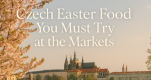 Czech Easter Food You Must Try at the Markets