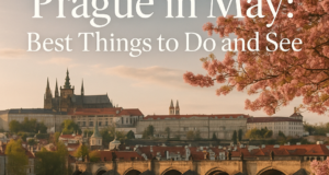 Prague in May: Best Things to Do and See