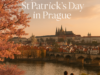 Where to Celebrate St Patrick's Day in Prague