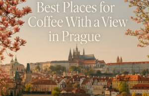 Best Places for Coffee With a View in Prague
