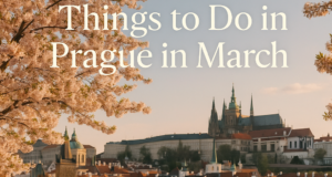 Things to Do in Prague in March