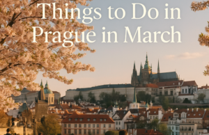 Things to Do in Prague in March