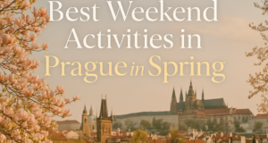 Best Weekend Activities in Prague in Spring