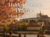 Hidden Gems in Prague Most Tourists Miss Hidden Gems in Prague Most Tourists Miss