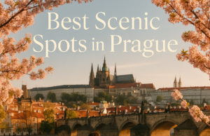 Best Scenic Spots in Prague