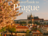Complete Spring Travel Guide to Prague