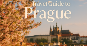 Complete Spring Travel Guide to Prague
