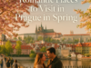 Romantic Places to Visit in Prague in Spring