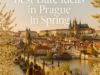 Best Date Ideas in Prague in Spring Best Date Ideas in Prague in Spring