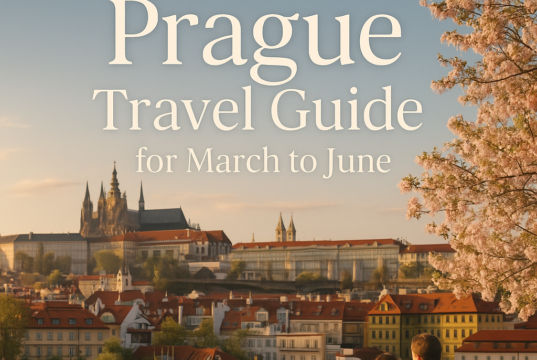 Ultimate Prague Travel Guide for March to June Ultimate Prague Travel Guide for March to June